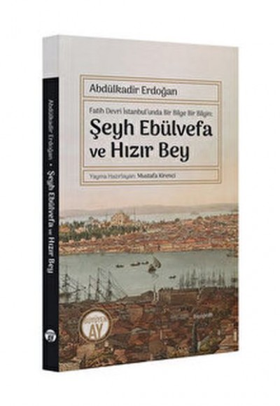 Şeyh Ebülvefa ve Hızır Bey