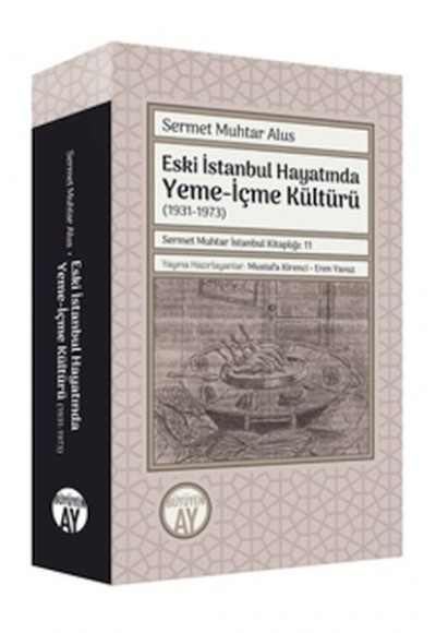 Eski İstanbul Hayatında Yeme-İçme Kültürü (1931-1973)