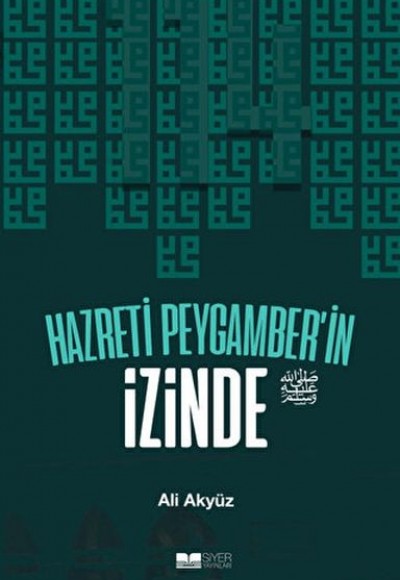 Hazreti Peygamber'in İzinde