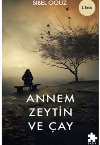 Annem Zeytin ve Çay