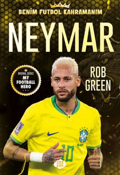 Neymar– Benim Futbol Kahramanım