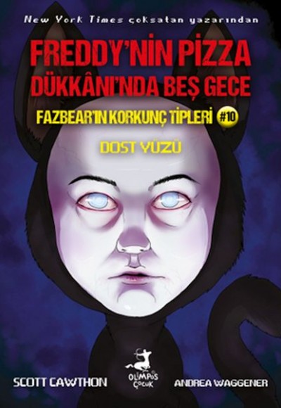 Freddy’nin Pizza Dükkanında Beş Gece Fazbear’ın Korkunç Tipleri 10 : Dost Yüzü