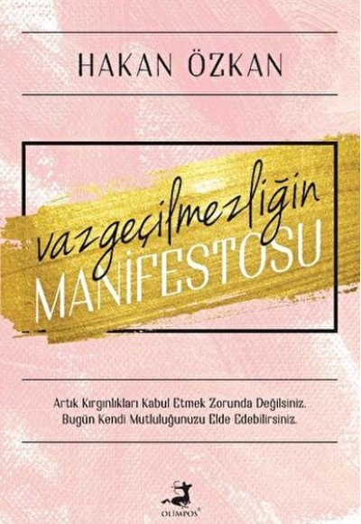 Vazgeçilmezliğin Manifestosu