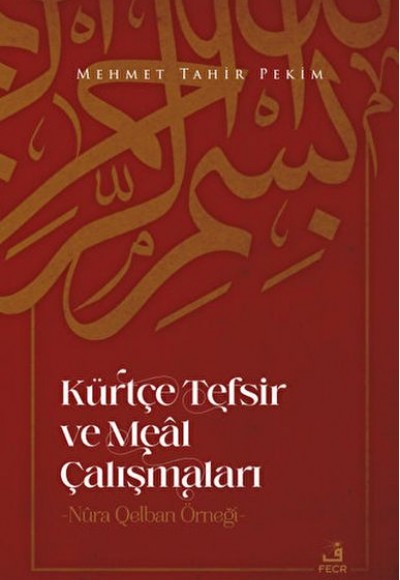 Kürtçe Tefsir Ve Meal Çalışmaları