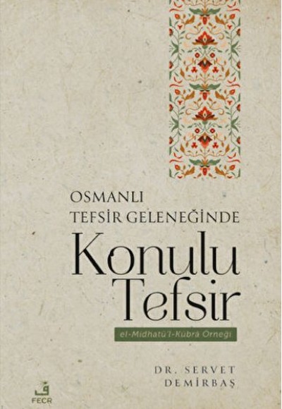 Osmanlı Tefsir Geleneğinde Konulu Tefsir