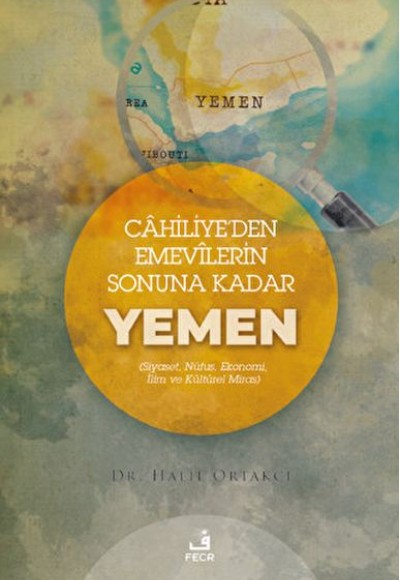 Cahiliye'den Emevilerin Sonuna Kadar Yemen