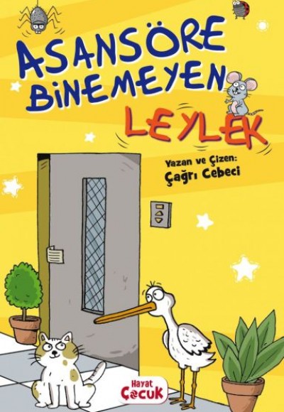 Asansöre Binemeyen Leylek