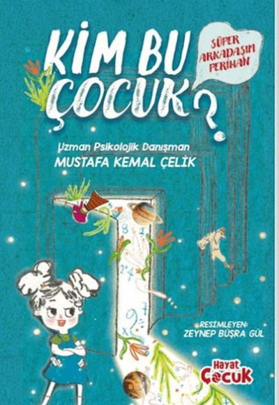 Süper Arkadaşım Perihan - Kim Bu Çocuk?