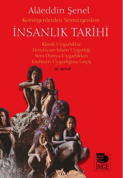 Kemirgenlerden Sömürgenlere İnsanlık Tarihi III. Kitap