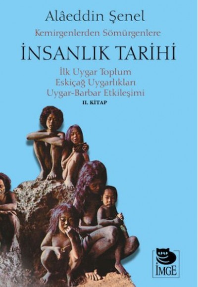 Kemirgenlerden Sömürgenlere İnsanlık Tarihi II. Kitap