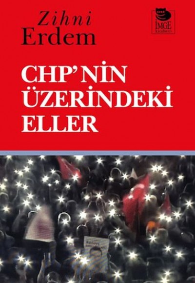 CHP'nin Üzerindeki Eller