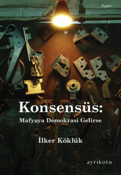 Konsensüs: Mafyaya Demokrasi Gelirse