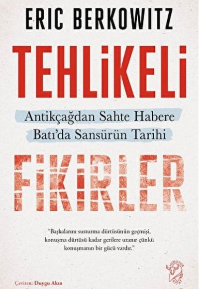 Tehlikeli Fikirler: Antikçağdan Sahte Habere Batı'da Sansürün Kısa Tarihi