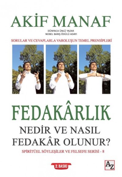 Fedakârlık Nedir ve Nasıl Fedakâr Olunur? Fedakârlık Nedir ve Nasıl Fedakâr Olunur?