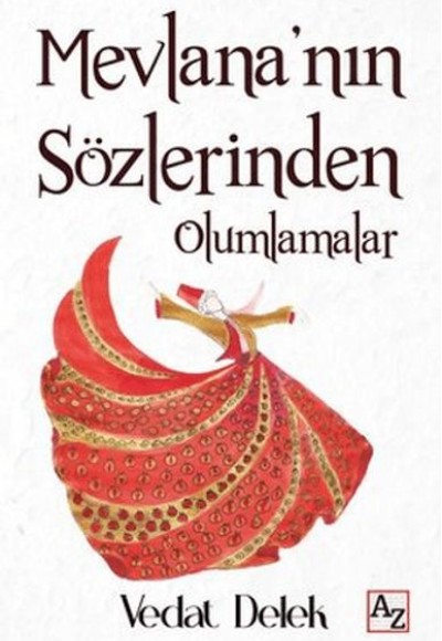 Mevlana'nın Sözlerinden Olumlamalar