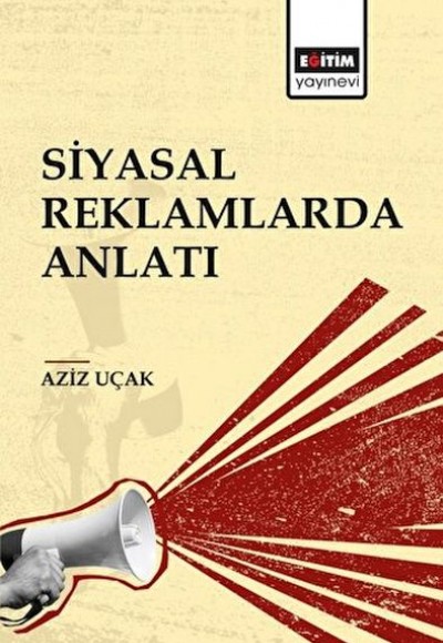 Siyasal Reklamlarda Anlatı