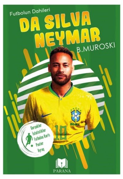 Da Silva Neymar - Futbolun Dahileri