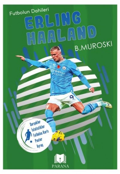 Erling Haaland - Futbolun Dahileri