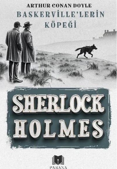Baskerville’lerin Köpeği - Sherlock Holmes