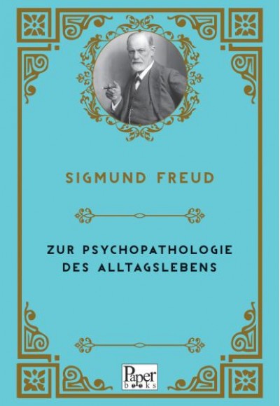 Zur Psychopathologie Des Alltagslebens (Almanca)