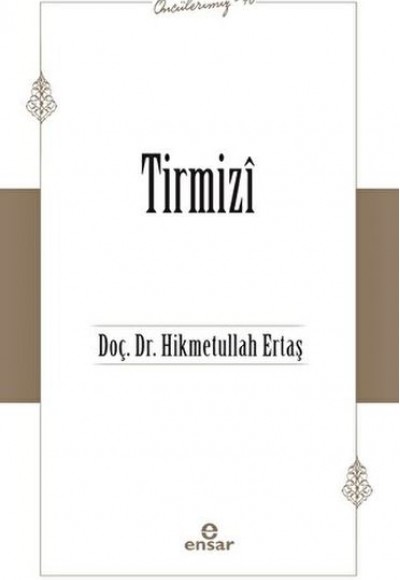 Tirmizi (Öncülerimiz-46)