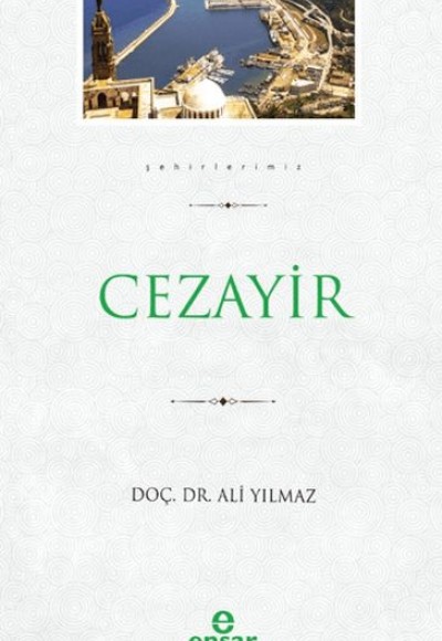 Cezayir (Şehirlerimiz - 8)