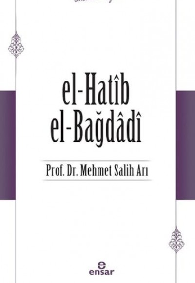 El-Hatib El-Bağdağdi (Öncülerimiz - 16)