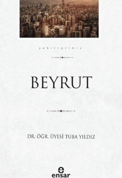 Beyrut (Şehirlerimiz-5)