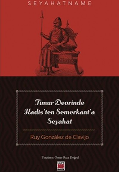 Timur Devrinde Kadisten Semerkanta Seyahat