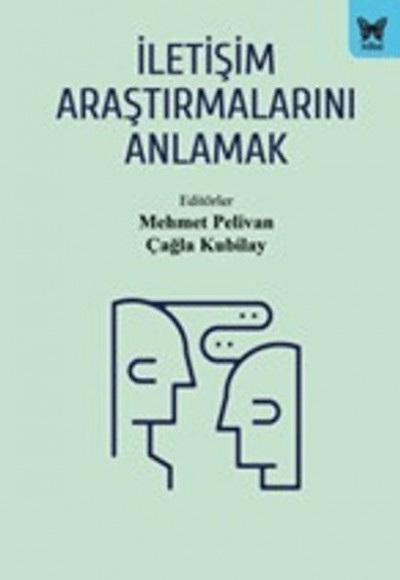 İletişim Araştırmalarını Anlamak İletişim Araştırmalarını Anlamak