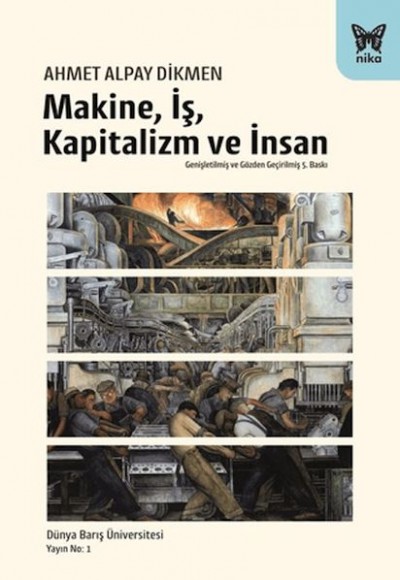 Makine, İş, Kapitalizm ve İnsan