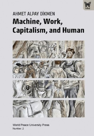 Machine, Work, Capitalism and Human