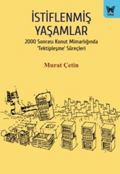 İstiflenmiş Yaşamlar İstiflenmiş Yaşamlar