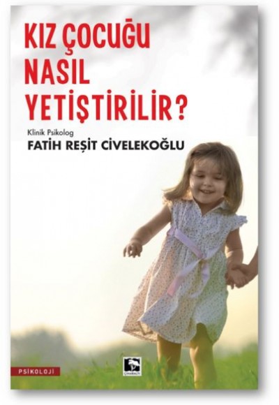 Kız Çocuğu Nasıl Yetiştirilir?