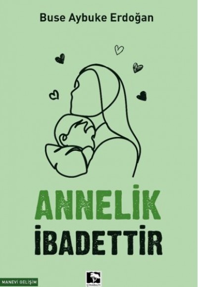 Annelik İbadettir