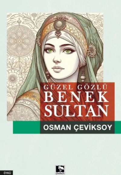 Güzel Gözlü Benek Sultan