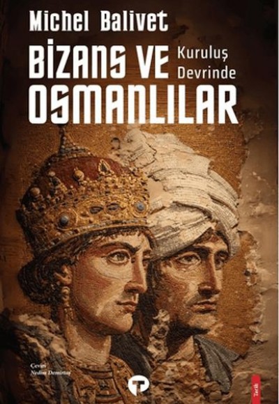 Kuruluş Devrinde Bizans ve Osmanlılar