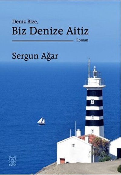 Deniz Bize, Biz Denize Aitiz