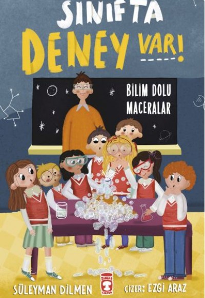 Sınıfta Deney Var! - Bilim Dolu Maceralar