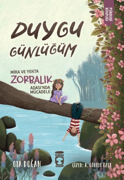 Mira ve Yekta Zorbalık Adası'nda Mücadele - Duygu Günlüğüm