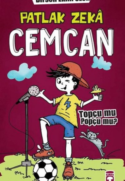 Patlak Zeka Cemcan - Topçu Mu Popçu Mu (Fleksi Cilt)