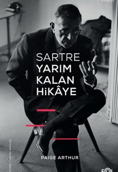 Sartre Yarım Kalan Hikaye