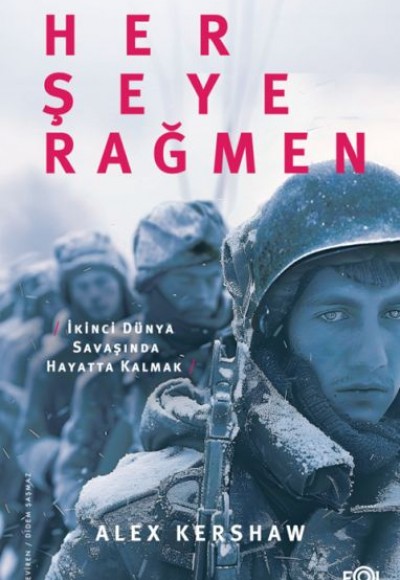Her Şeye Rağmen – II. Dünya Savaşı’nda Hayatta Kalmak
