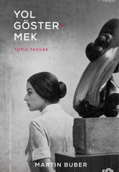Yol Göstermek - Toplu Yazılar Yol Göstermek - Toplu Yazılar
