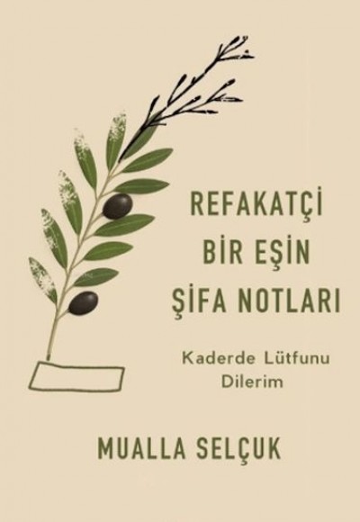 Refakatçi Bir Eşin Şifa Notları Refakatçi Bir Eşin Şifa Notları