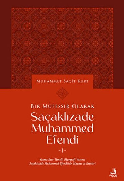 Bir Müfessir Olarak Saçaklızade Muhammed Efendi