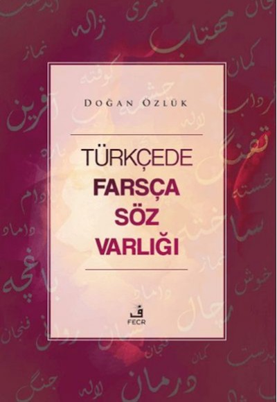 Türkçede Farsça Söz Varlığı