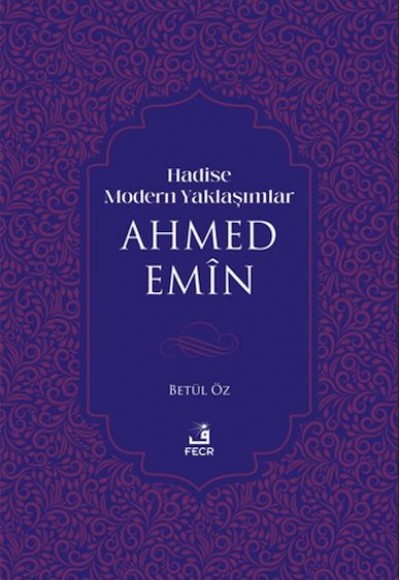 Hadise Modern Yaklaşımlar Ahmed Emiin