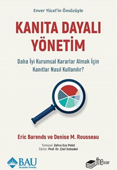 Kanıta Dayalı Yönetim - Daha İyi Kurumsal Kararlar Almak için Kanıtlar Nasıl Kullanılır?