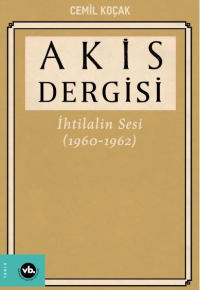 Akis Dergisi İhtilalin Sesi (1960-1962) 4. Cilt